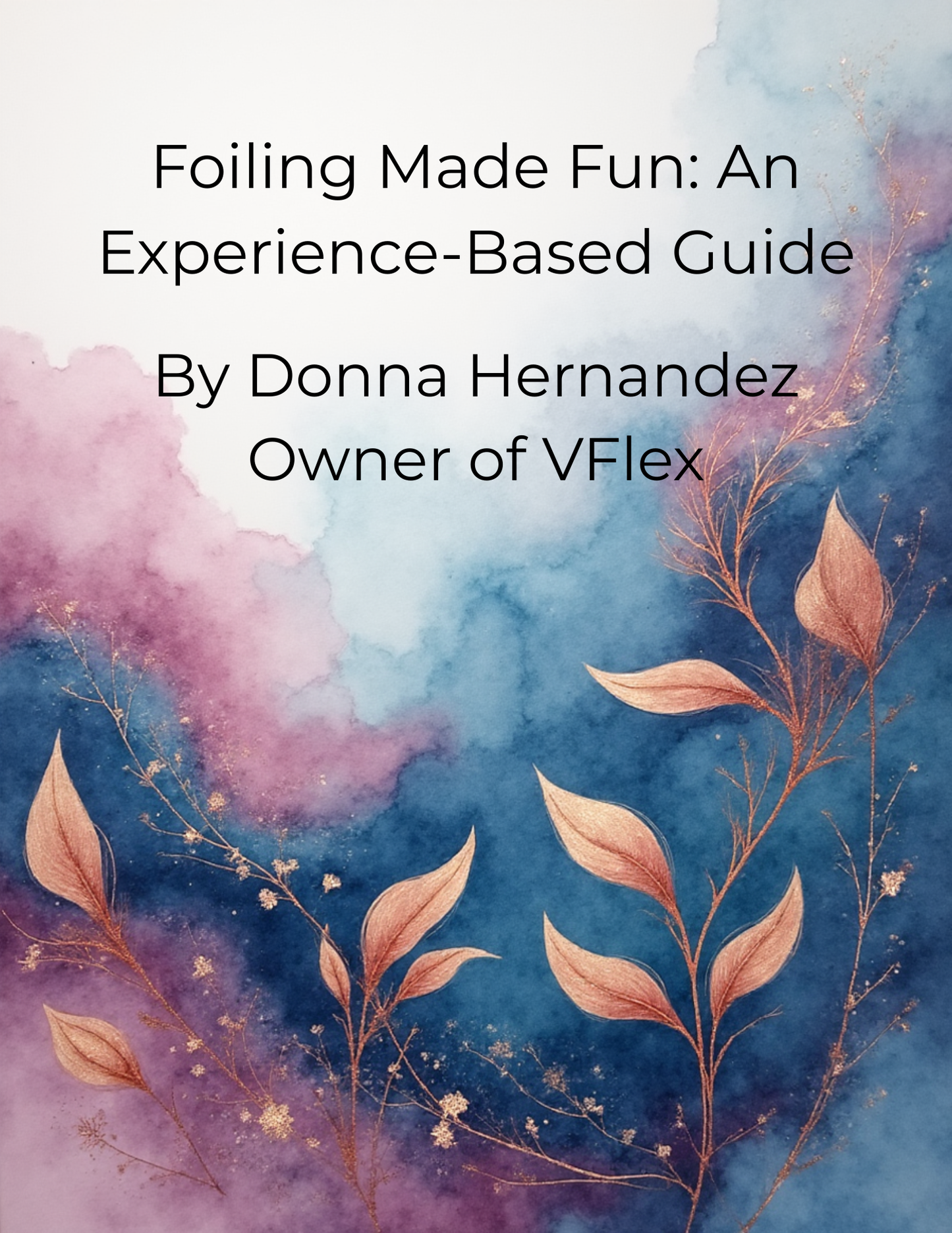 Foiling Made Fun: An Experience‐Based Guide